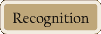 Recognition