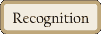 Recognition